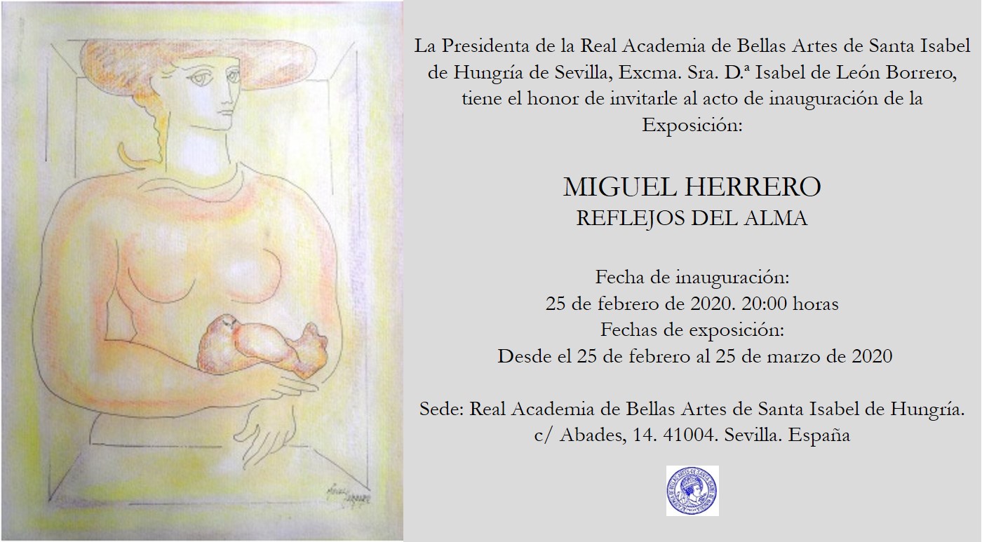 Exposicion Miguel Herrero: Reflejos del Alma 25 febrero-25 marzo 2020